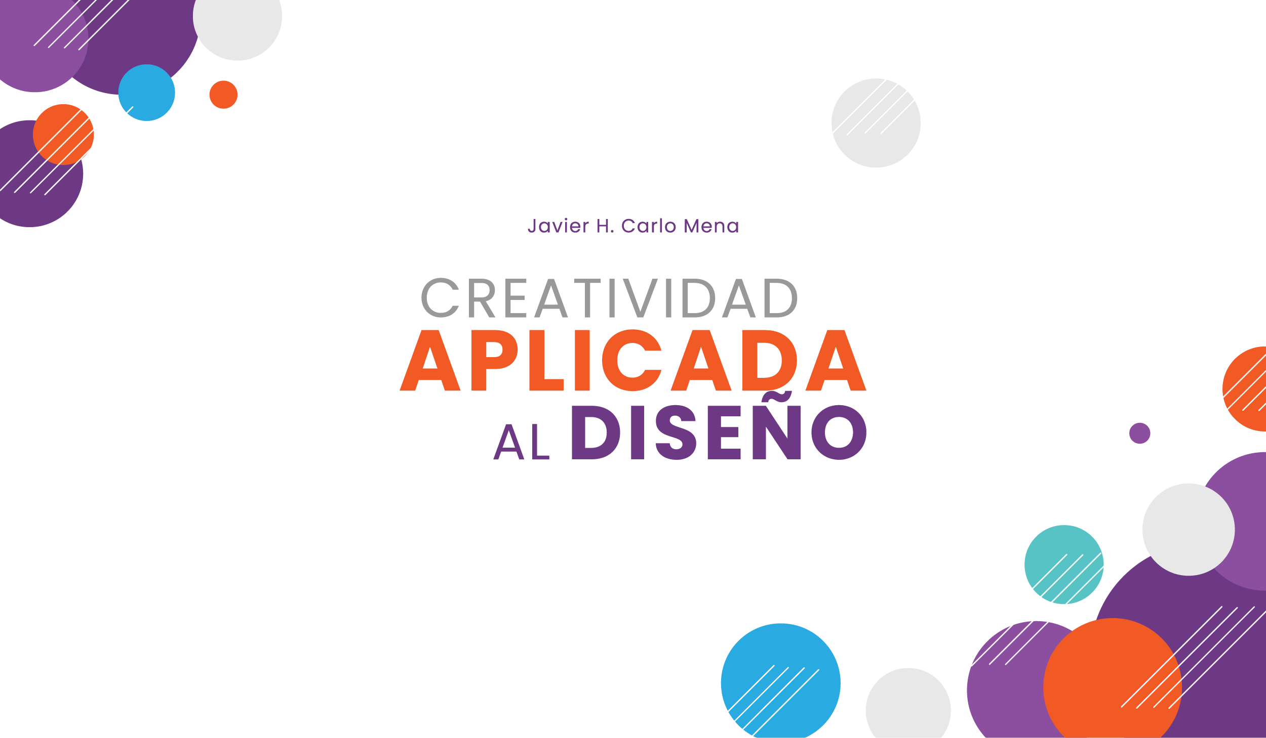 Creatividad aplicada al diseño - pdf - Javier Carlos Mena