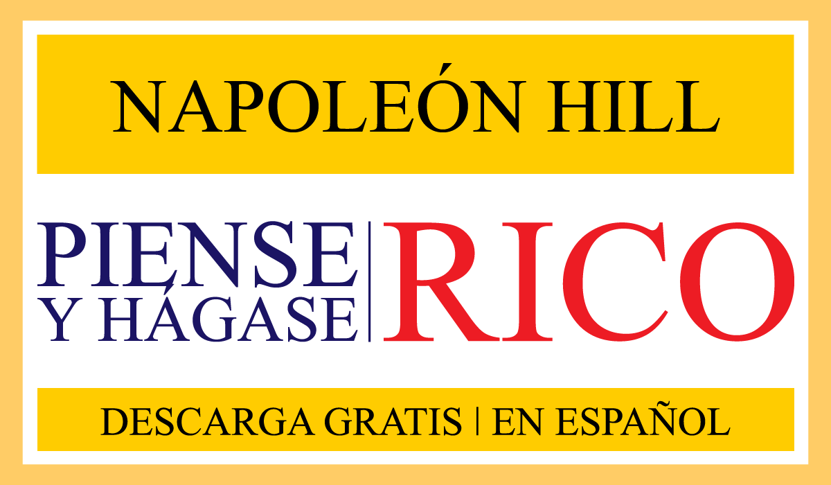 Piense y hagase rico-Napoleon Hill pdf - libro - en español - piense y hagase rico pdf - gratis